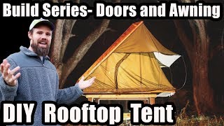 Rooftop Tent Build series  Installing doors and Awning