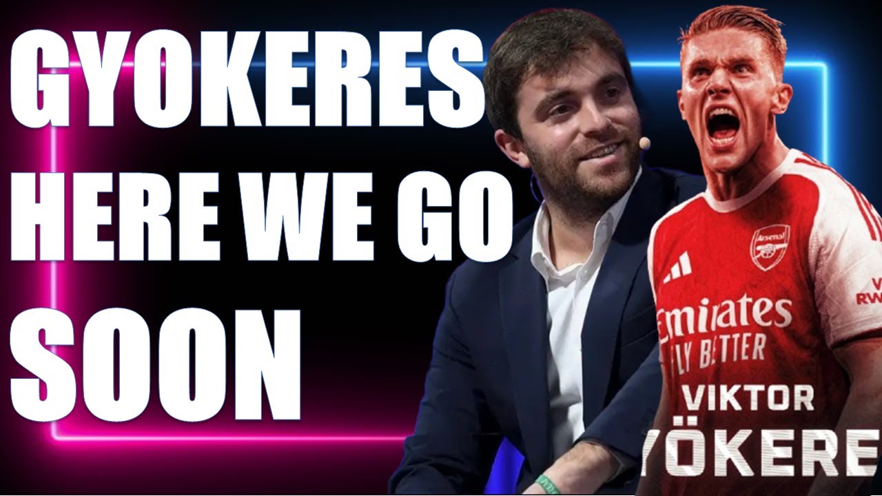 Viktor Gyökeres To Arsenal Here We Go Imminent !!! - YouTube