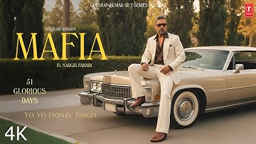 MAFIA (Official Video): YO YO HONEY SINGH | NARGIS FAKHRI | 51 GLORIOUS DAYS | BHUSHAN KUMAR