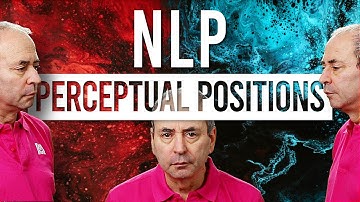 What are NLP Perceptual Positions? Putting Yourself in Another Person