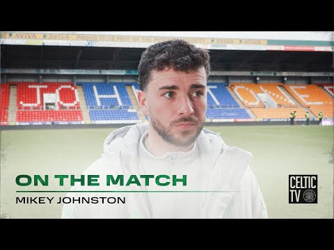 Mikey Johnston on the match | St Johnstone 1-3 Celtic | Second-half super-Celts seal spoils!
