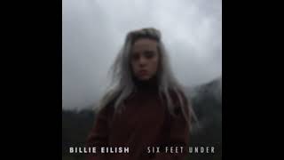 Six Feet Under (Audio) - Billie Eilish
