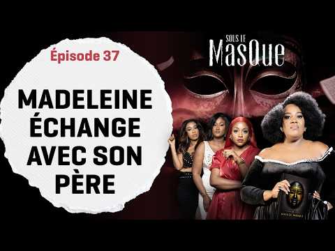 BEHIND THE MASK — Episode 37: MADELEINE TALKS TO HER FATHER ABOUT HER MOTHER