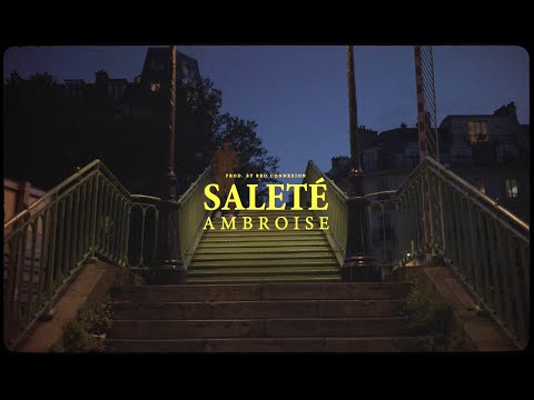 AMBROISE - SALETÉ (prod by Bro-Connexion)