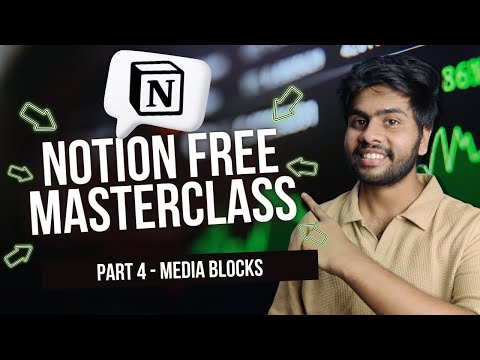 Media Blocks in Notion | Notion Bangla Masterclass Part 04