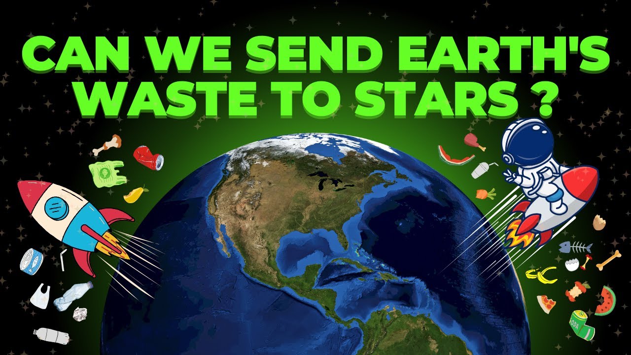 A Journey of Earth's Waste into Space🗑️🚀