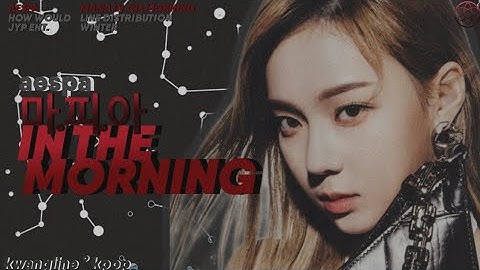 [MEGA COLLAB] How Would AESPA sings Mafia In The Morning by ITZY| Line Distribution