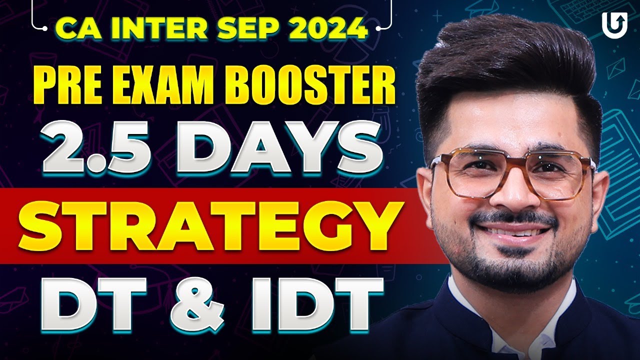 2.5 Days Strategy For CA Inter Taxation | Direct Tax & Indirect Tax ...