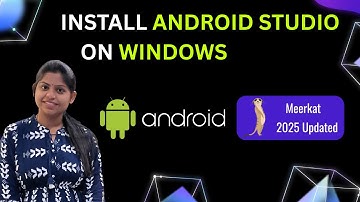 How to Install Android Studio (Meerkat) - Full Setup Guide [2025]