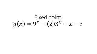 Fixed point for g(x)=9^x-(2)3^x+x-3