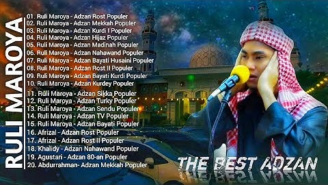20 ADZAN TERBAIK YANG MENENANGKAN • FULL NON STOP | RULIMAROYA & KAWAN-KAWAN