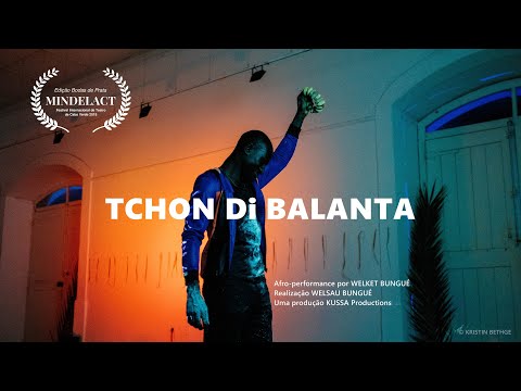 Filme 'TCHON  Di BALANTA' por Welket Bungué