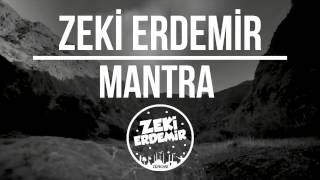 Zeki ErdemiR - Mantra Resimi