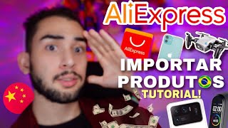Tutorial de como importar produtos da AliExpress + Taxas e Dúvidas explicadas!