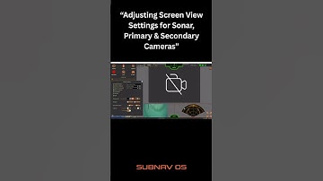 🎬SubNav OS Recording | Adjusting Screen View Settings for Sonar, Primary & Secondary Camera