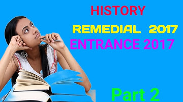 - History Studying lesson with Remedial Exam for 2017  Entrance Examine Students.