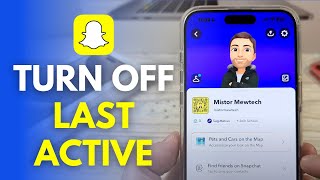 How To Turn Off Last Seen On Snapchat Easily