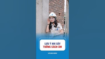 Lưu ý khi xây tường cách âm – Đừng mắc  sai lầm phổ biến #htcons #nhadep #xaynhatho #home