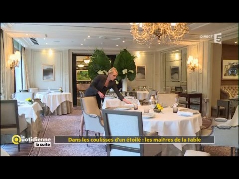 Dans les coulisses d'un étoilé : les maitres de la table - La Quotidienne la suite