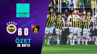 Fenerbahçe 6-0 İstanbulspor Maç Özeti