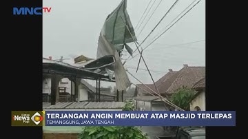 Puting Beliung Terjang Tiga Kecamatan di Temanggung #LintasiNewsPagi 18/03