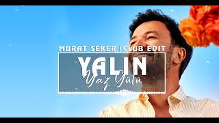 Yalın - Yaz Gülü ( Murat Seker - Club Edit) Resimi
