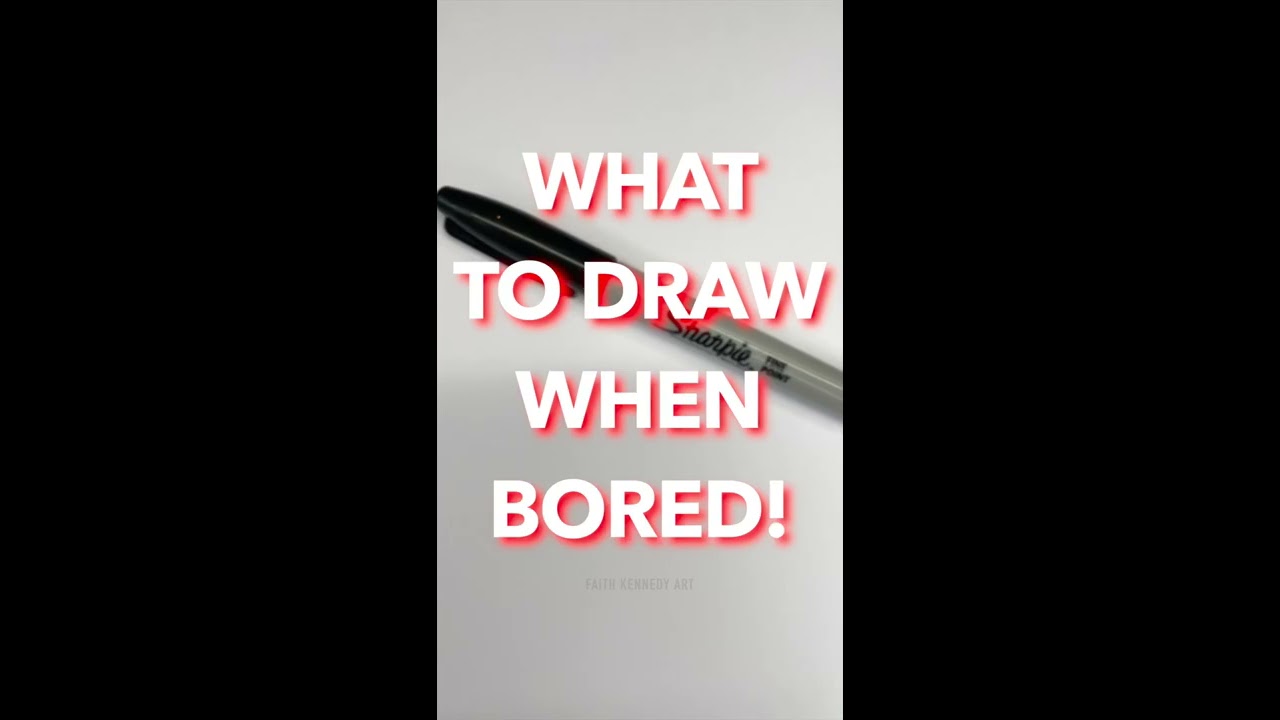 What To Draw When Bored EASY Giveityourbestshort
