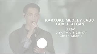 Karaoke Orchestra Afgan - AADC/Ayat-ayat Cinta/Cinta Sejati