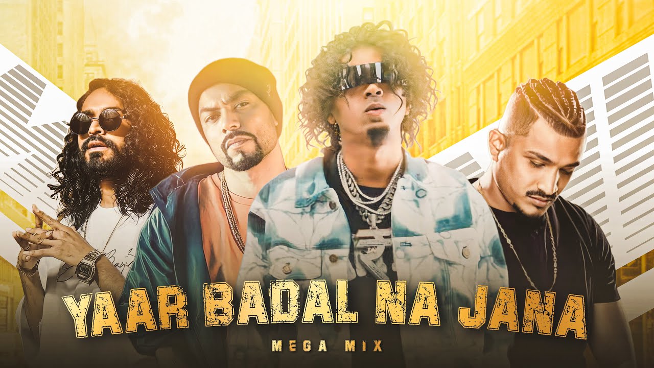 YAAR BADAL NA JANA X BOHEMIA X MC STAN MEGAMIX  PRO BY LOVE MUSIC BEATZ