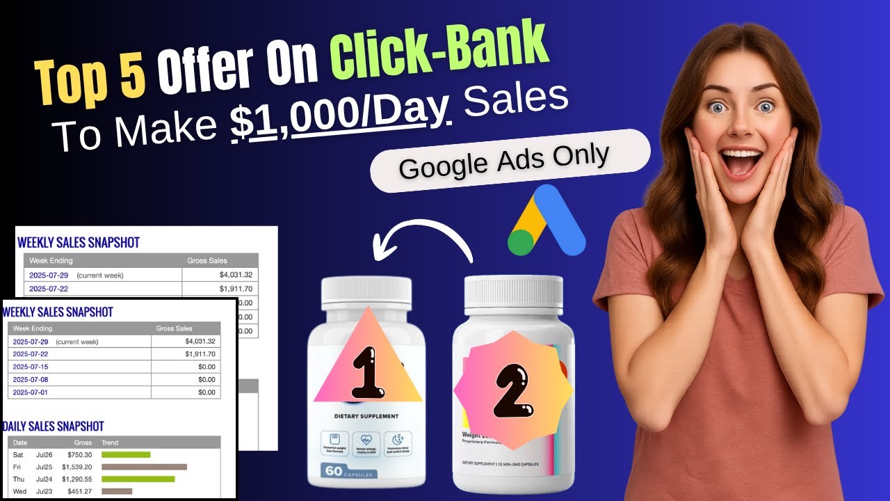 🔥 Top 5 ClickBank Offers to Promote with Google Ads (Make $1,000+ Per ...