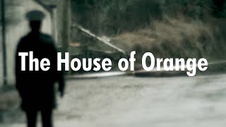 The House of Orange - The Troubles '68 - '98