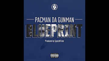 Pacman Da Gunman - Blueprint (Official Audio)