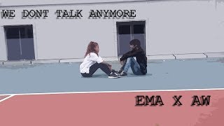 Charlie Puth - We Dont Talk Anymore Ema X Aw