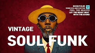 🔥 Vintage Soul Funk Groove You’ve Been Searching For | Ultra Dry Hypnotic Vibe