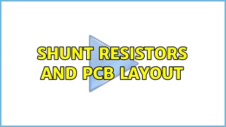 Shunt resistors and PCB layout