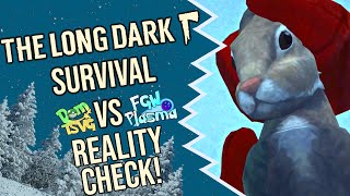 Reality Check! - The Long Dark VS