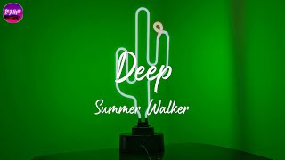 Summer Walker - Deep (Lyric Video)