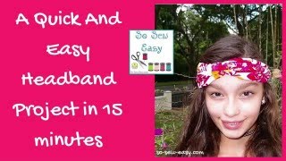 A Quick And Easy Headband Project in 15 minutes
