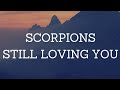 Scorpions - Still Loving You || Lyrics || ( Lirik Dan Terjemahan Indonesia ) Cover