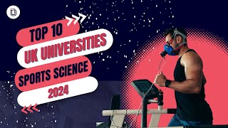 Top UK Universities for Sports Science in 2024 | Best Sports Science Degrees 🏅