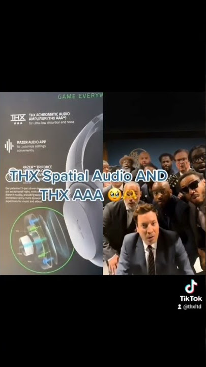 THX Spatial Audio and THX AAA make everything better