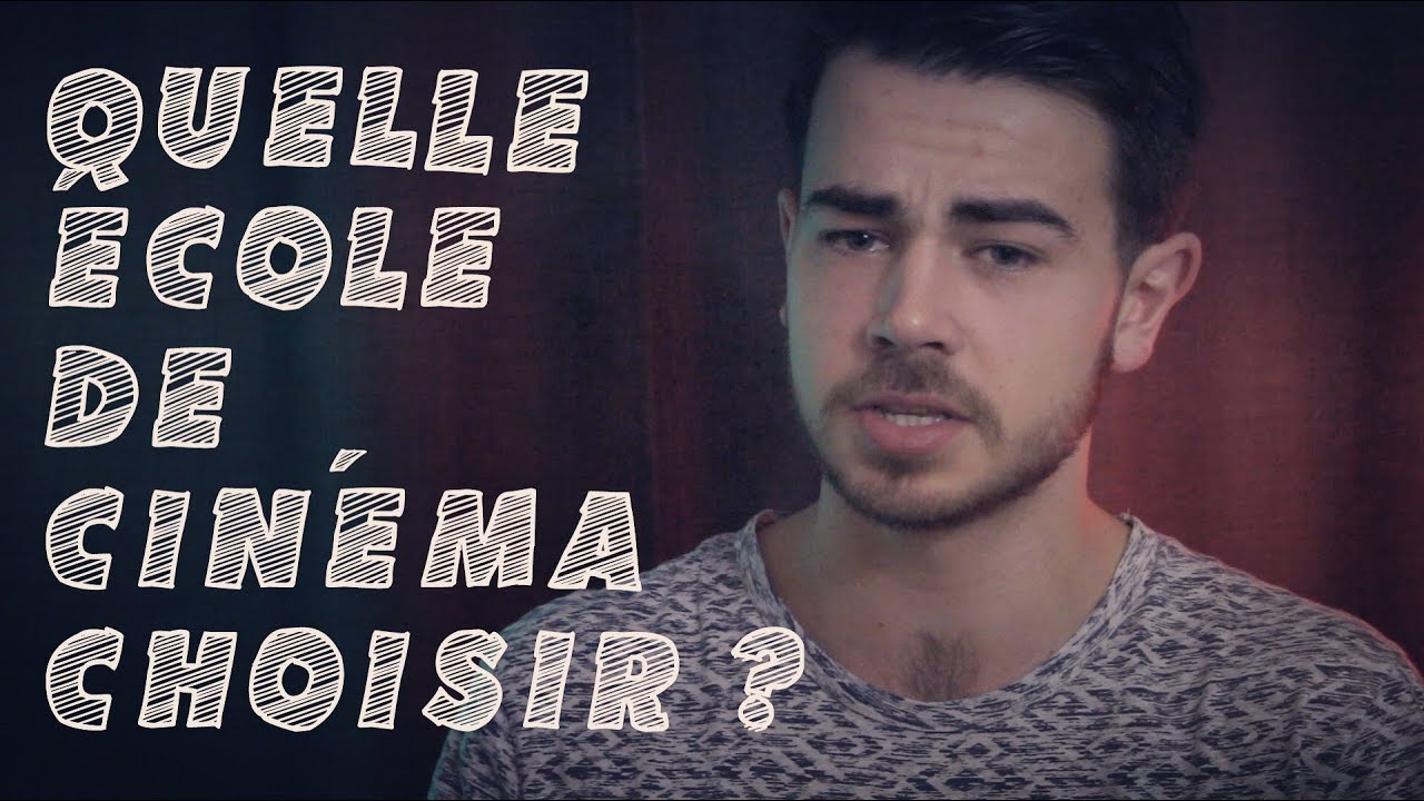 QUELLE ÉCOLE DE CINÉMA CHOISIR ? (Prix, Conditions, Diplômes … )