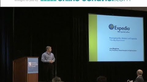 Managing Metrics at Expedia Part 1 by Joe Megibow - eMetrics Summit San Jose 2010