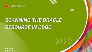 Scanning the Oracle Resource in Cloud Data Governance and Catalog (CDGC)