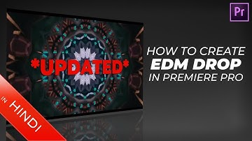 How To Create | EDM Drop | Updated | In Premiere Pro | Tutorial | Music Video
