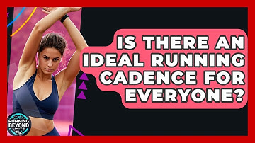 Is There An Ideal Running Cadence For Everyone? - Running Beyond Limits