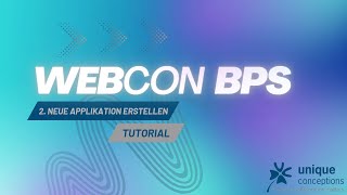 WEBCON BPS - 2. Neue Applikation erstellen