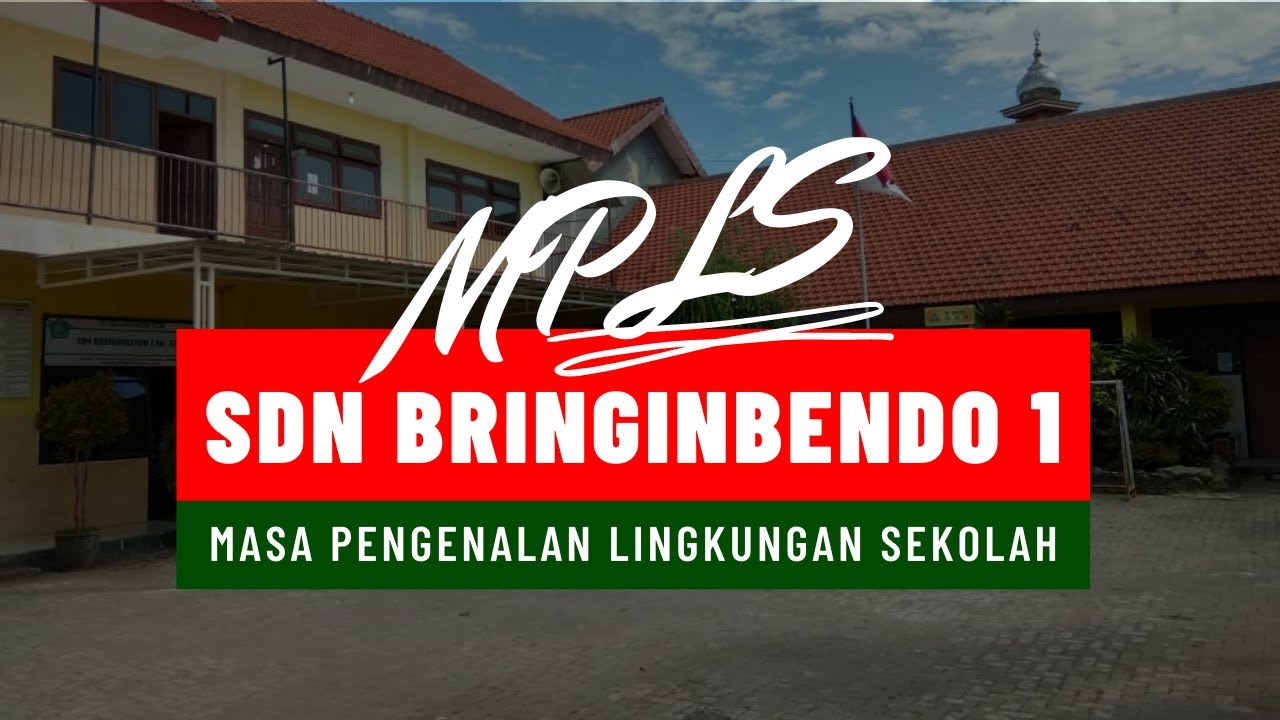 MPLS SDN BRINGINBENDO 1 TAMAN SIDOARJO TAHUN AJARAN 2021/2022