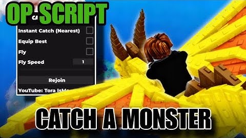 [New] Catch a monster script - Auto Farm Op - Roblox, 2026
