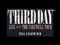 Capture de la vidéo Third Day - Live From The Farewell Tour Documentary Dvd